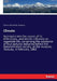 Climate: An inquiry into the causes of its differences, and into its influence on vegetable life, comprising the substance of four lectures delivered by Charles Giles Bridle Daubeny
