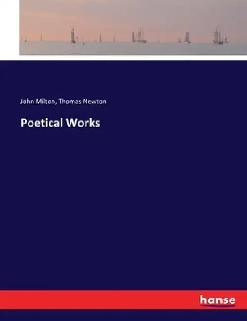 Poetical Works by John Milton