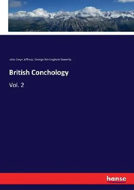 British Conchology: Vol. 2 by John Gwyn Jeffreys