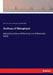 Outlines of Metaphysic: dictated portions of the lectures of Hermann Lotze by Hermann Lotze