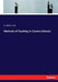 Methods of Teaching in Country Schools by G. Dallas Lind