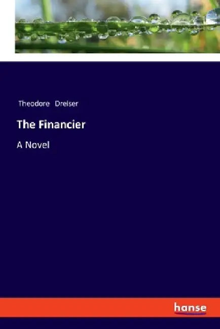 The Financier by Theodore Dreiser