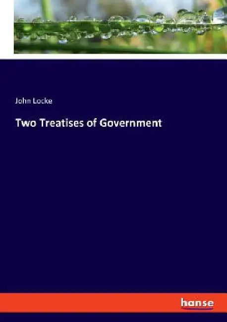 Two Treatises of Government by John Locke