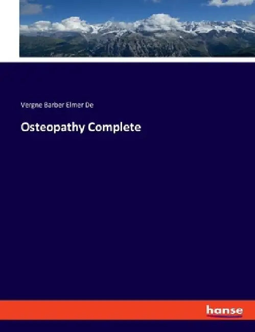 Osteopathy Complete by Vergne Barber Elmer de