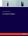 A Text Book of Algebra by William Steadman Aldis