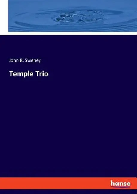 Temple Trio by John R. Sweney