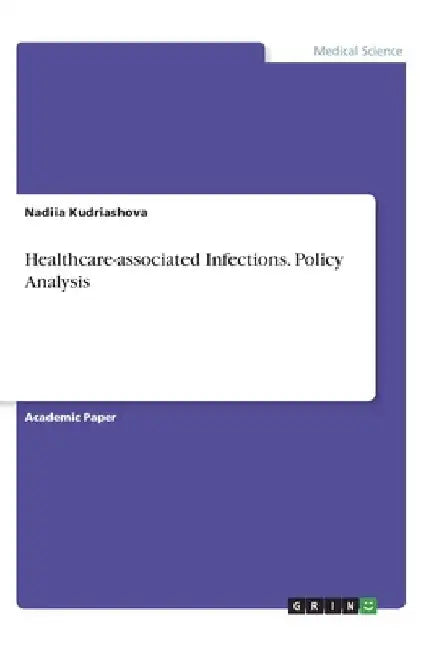 Healthcare-associated Infections. Policy Analysis by Nadiia Kudriashova