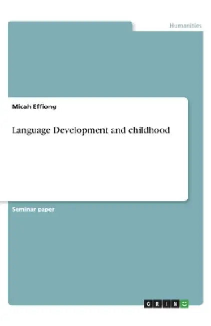 Language Development and childhood by Micah Effiong