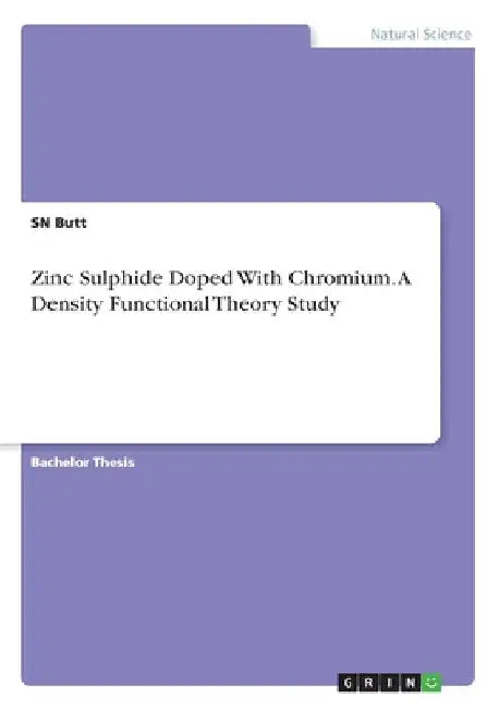 Zinc Sulphide Doped With Chromium. A Density Functional Theory Study by Sn Butt