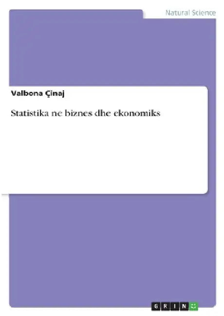 Statistika ne biznes dhe ekonomiks by Çinaj, Valbona