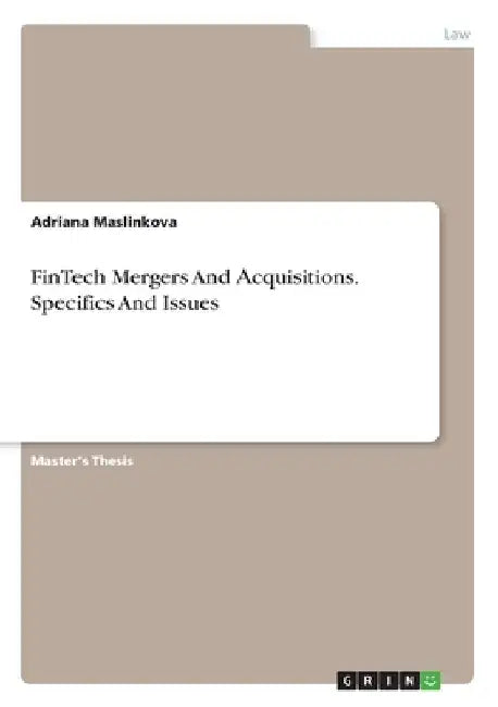 FinTech Mergers And Аcquisitions. Specifics And Issues by Adriana Maslinkova