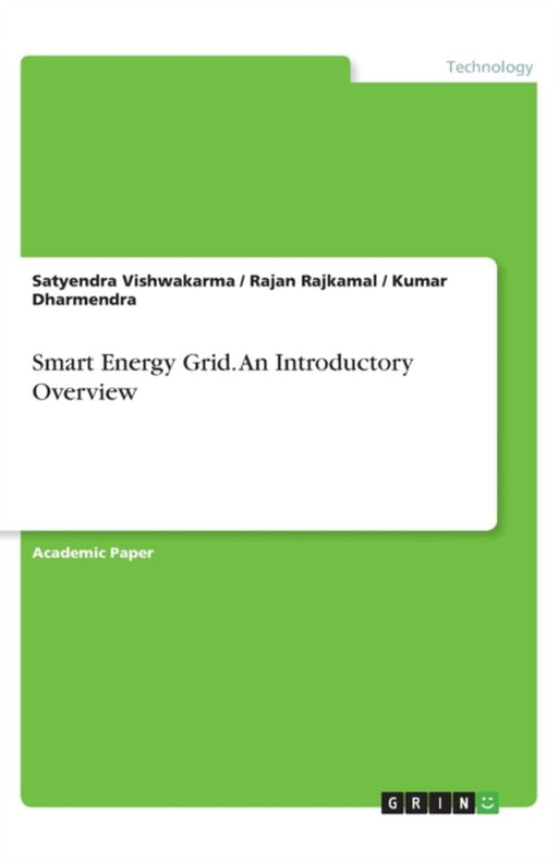 Smart Energy Grid. An Introductory Overview by Vishwakarma, Satyendra