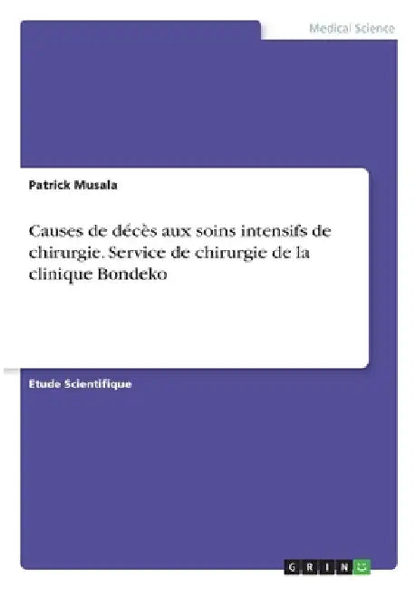 Causes de décès aux soins intensifs de chirurgie. Service de chirurgie de la clinique Bondeko by Musala, Patrick