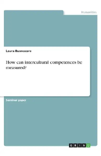 How can intercultural competences be measured? by Laura Buonocore