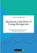 Big Data as a Key Driver of Change Management. The Importance of Culture Change in Transformation Processes by Parvin Abdurahmanov