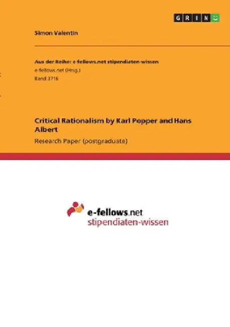 Critical Rationalism by Karl Popper and Hans Albert by Simon Valentin