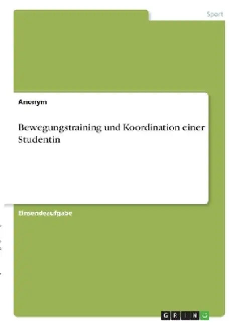 Bewegungstraining und Koordination einer Studentin by Anonym