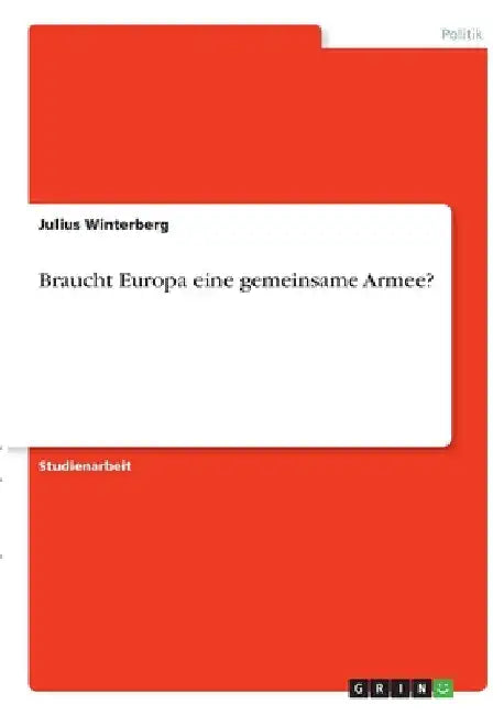 Braucht Europa eine gemeinsame Armee? by Winterberg, Julius