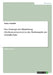 Das Konzept der Bündelung (Stellenwertsystem) in der Mathematik der Grundschule by Schmidt, Celina