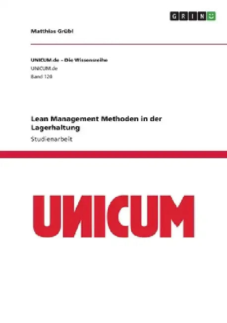 Lean Management Methoden in der Lagerhaltung by Grübl, Matthias