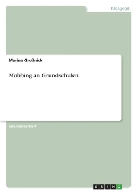 Mobbing an Grundschulen by Großnick, Marina