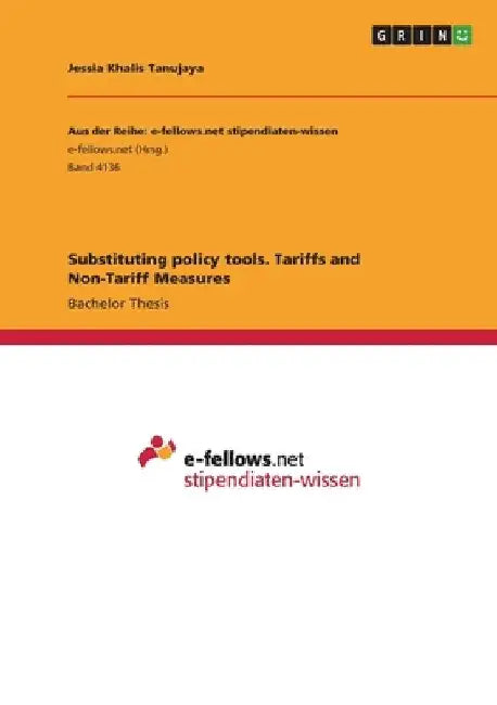Substituting policy tools. Tariffs and Non-Tariff Measures by Jessia Khalis Tanujaya
