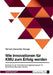 Wie Innovationen für KMU zum Erfolg werden. Konzept für ein Innovationsmanagementsystem im Business-to-Business-Kontext by George, Michael-Alexander