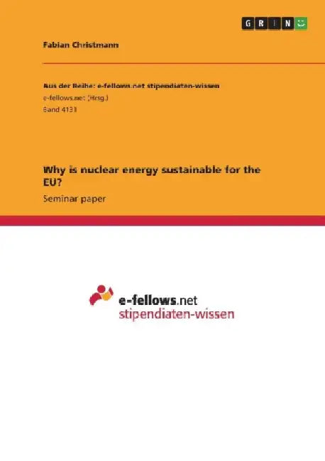 Why is nuclear energy sustainable for the EU? by Fabian Christmann