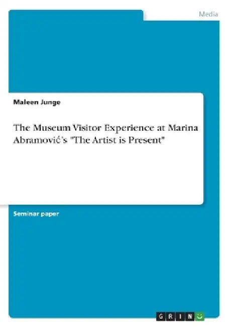The Museum Visitor Experience at Marina Abramovic's The Artist is Present by Maleen Junge