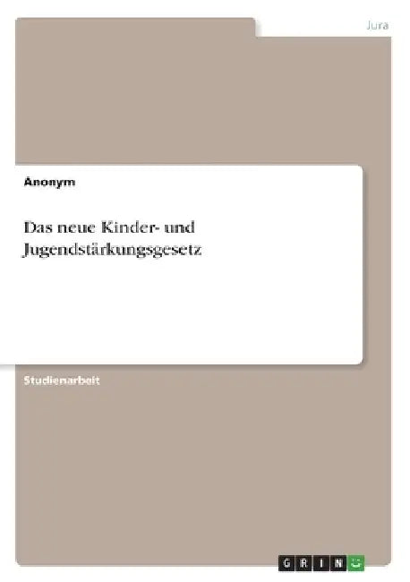 Das neue Kinder- und Jugendstärkungsgesetz by Anonymous