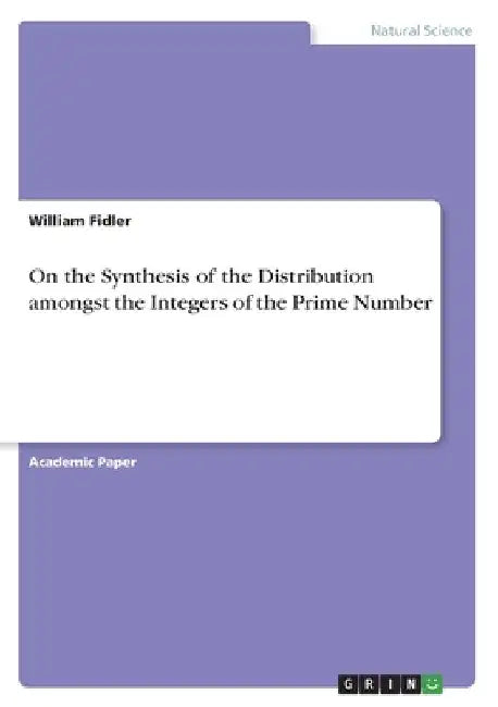 On the Synthesis of the Distribution amongst the Integers of the Prime Number Counting Function, pi(k), viewed as a Geometric Object by William Fidler