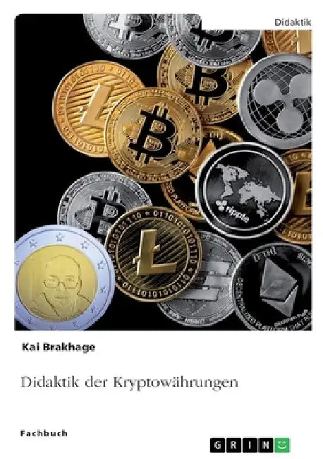 Didaktik der Kryptowährungen by Brakhage, Kai