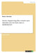 Service Engineering. Was versteht man darunter und wie kann man es strukturieren? by Schneider, Robert