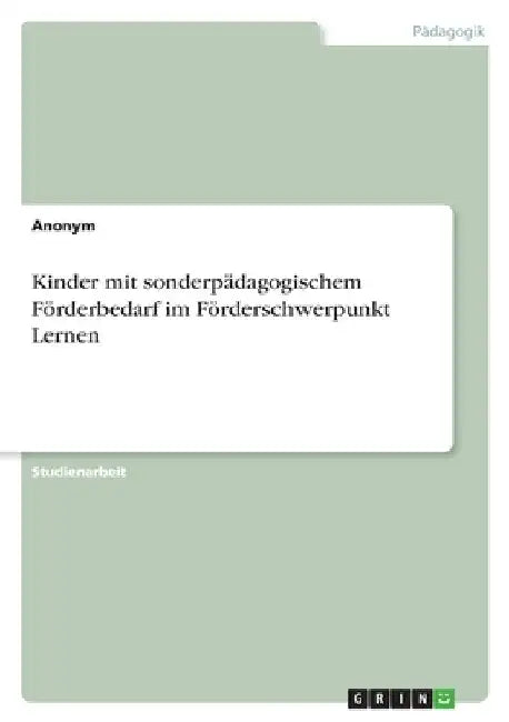 Kinder mit sonderpädagogischem Förderbedarf im Förderschwerpunkt Lernen by Anonymous