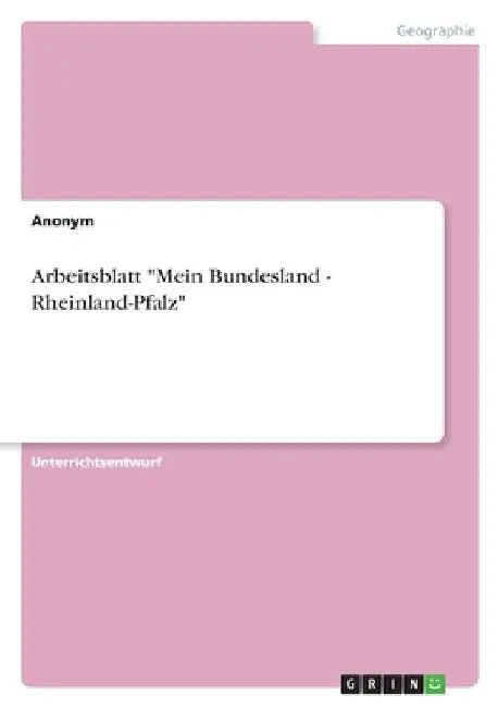 Arbeitsblatt "Mein Bundesland - Rheinland-Pfalz" by Anonymous