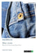 Blue Jeans. Why Do So Many People Wear Them? by Anne Marie Juli