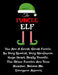 The Funcle Elf: Funny Gifts from Niece Nephew for Worlds Best and Awesome Uncle Ever - Donald Trump Terrific Sibling Funny Gag Gift Idea - Composition by Don Great