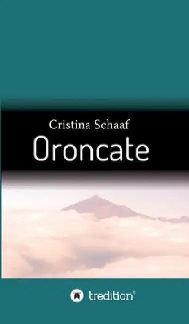 Oroncate by Cristina Schaaf
