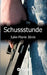 Schussstunde by Julie-Marie Jörck