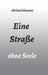 Eine Straße ohne Seele by Michael Ghanem
