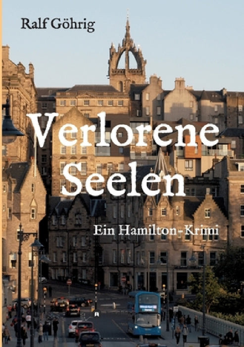 Verlorene Seelen: Ein Hamilton-Krimi by Ralf Göhrig