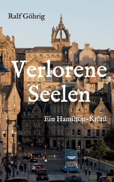 Verlorene Seelen: Ein Hamilton-Krimi by Ralf Göhrig