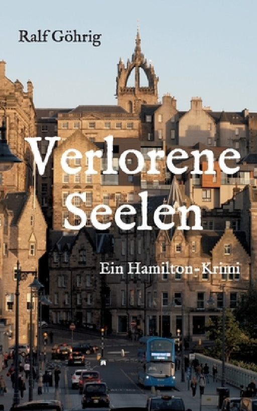 Verlorene Seelen: Ein Hamilton-Krimi by Ralf Göhrig