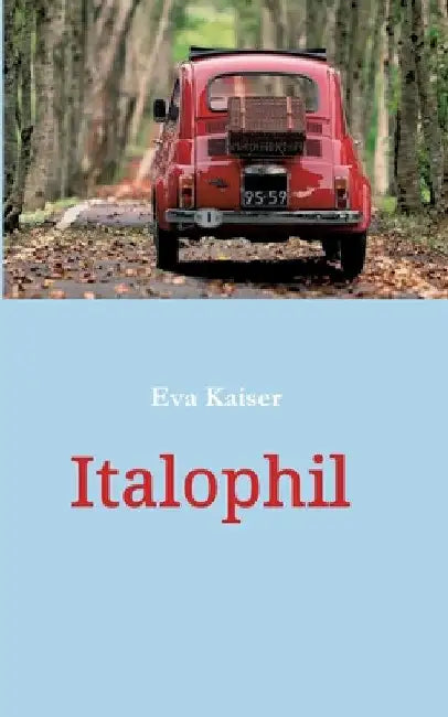 Italophil by Eva Kaiser