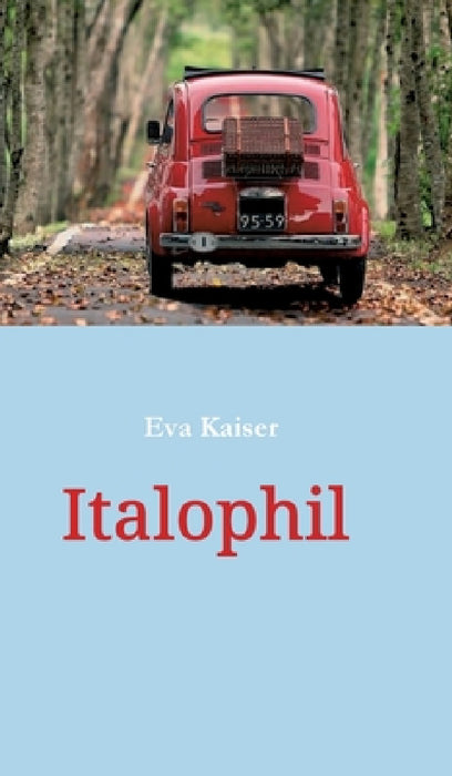 Italophil by Eva Kaiser
