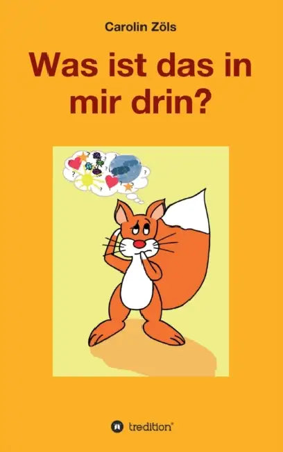 Was ist das in mir drin? by Carolin Zöls