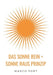 Das Sonne rein = Sonne raus Prinzip: Wie Du Dich zum Strahlen bringst und mehr Leichtigkeit in Dein Leben ziehst by Marco Port