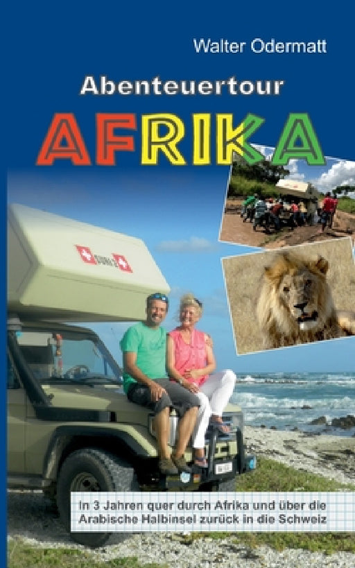 Abenteuertour Afrika by Walter Odermatt