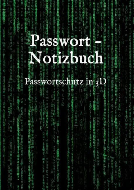Passwort - Notizbuch: Passwortschutz in 3D by Lynn Saltch