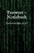 Passwort - Notizbuch: Passwortschutz in 3D by Lynn Saltch